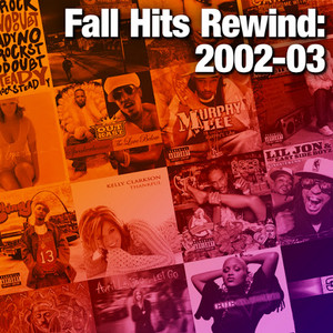 Fall Hits Rewind: 2002-03