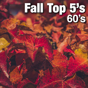 Fall Top 5's 60's
