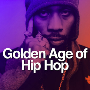 Golden Age of Hip Hop