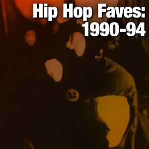 Hip Hop Faves 1990-94