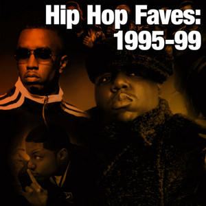 Hip Hop Faves 1995-99