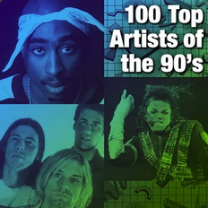 100 Top Artists of the 90's