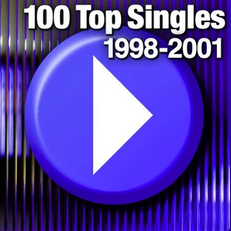 100 Top Singles: 1998-2001