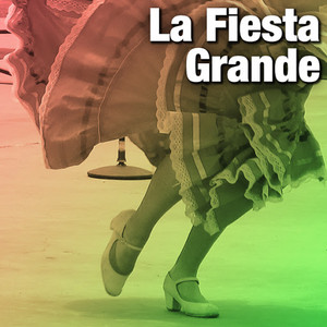 La Fiesta Grande