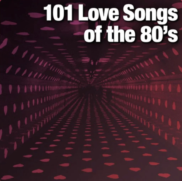 101 Love Songs of the 80's