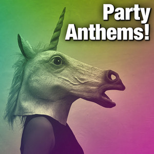 Party Anthems!