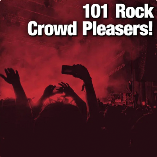 101 Rock Crowd Pleasers!