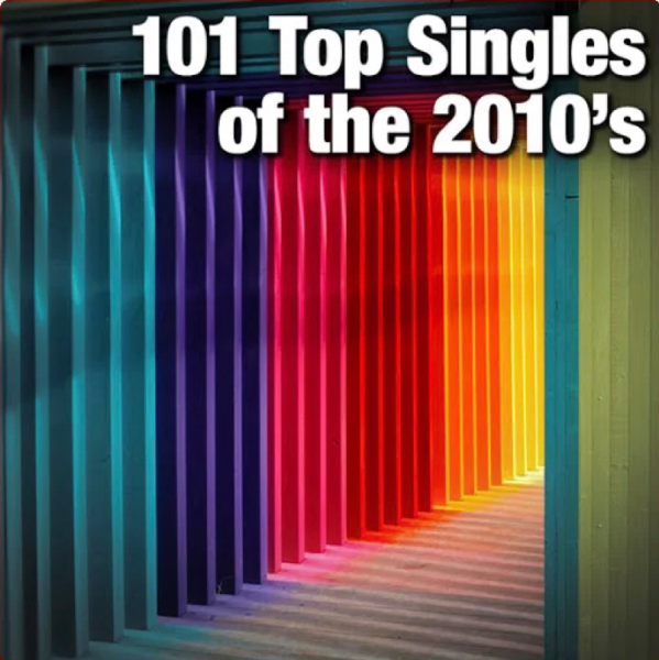 101 Top Singles of the 2010's