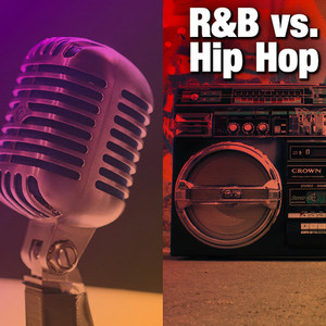 R&B vs. Hip Hop