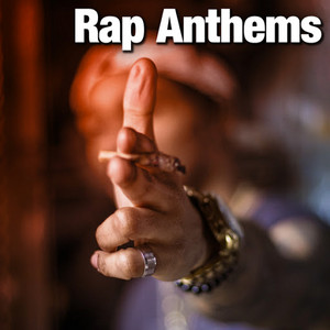 Rap Anthems