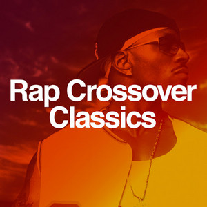 Rap Crossover Classics