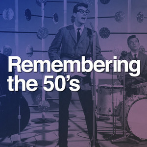 Remembering the 50's