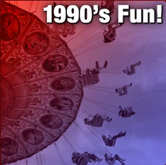 1990's Fun!