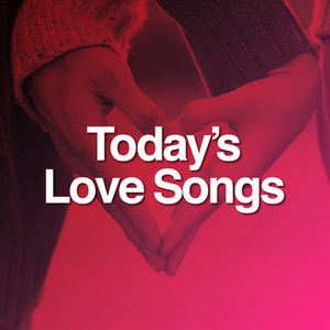 Today's Love Songs