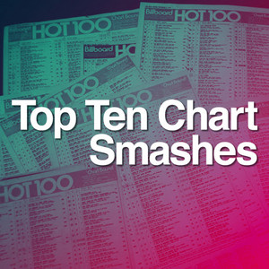 Top Ten Chart Smashes