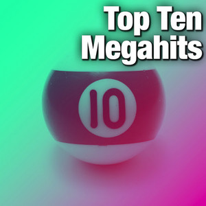 Top Ten Megahits