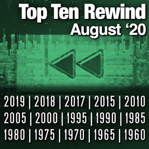 Top Ten Rewind: August '20