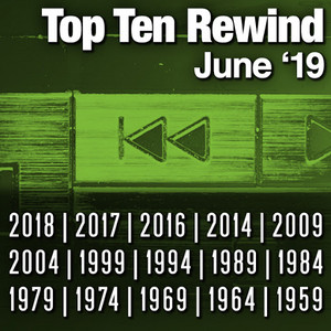Top Ten Rewind: June '19