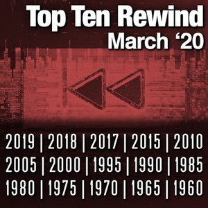 Top Ten Rewind: March '20