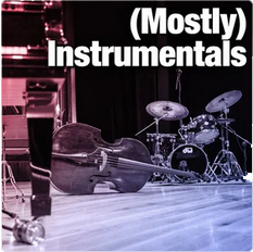 (Mostly) Instrumentals