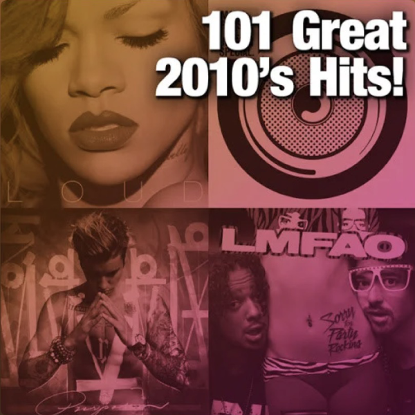 101 Great 2010's Hits!
