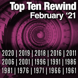 Top Ten Rewind: February '21