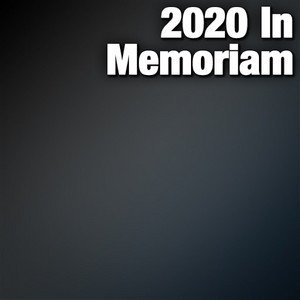 2020 In Memoriam