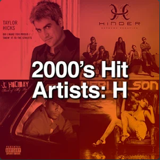 2000's Hit Artists: H