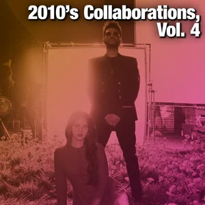 2010's Collaborations, Vol. 4
