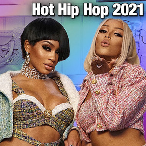 Hot Hip Hop 2021
