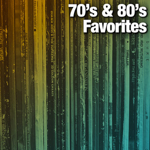 70's & 80's Favorites