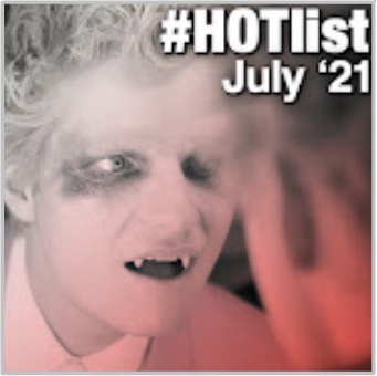 #HOTList: July '21