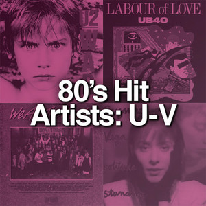 80's Hit Artists: U-V