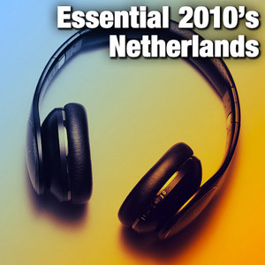 Essential 2010's Netherlands