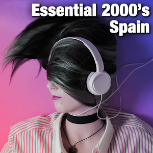 Essential 2000's Spain