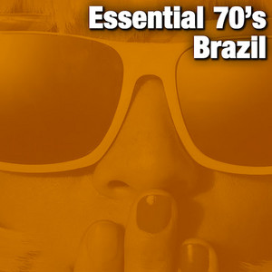 Essential 70's Brazil