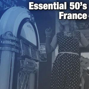 Essential 50's France