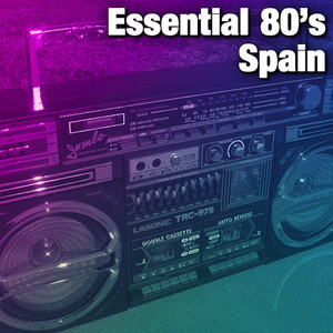Essential 80's Spain