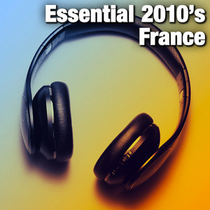 Essential 2010's France