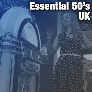 Essential 50's UK