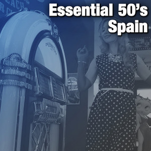 Essential 50's Spain