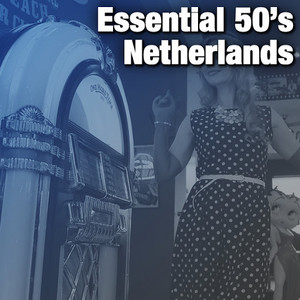Essential 50's Netherlands