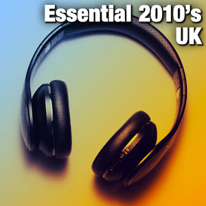 Essential 2010's UK