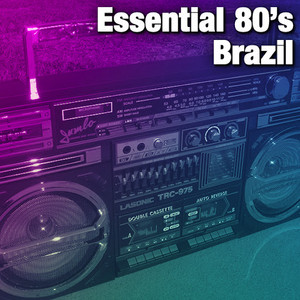Essential 80's Brazil