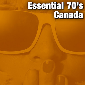 Essential 70's Canada