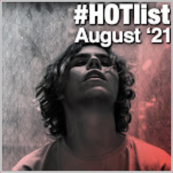 #HOTList: August '21