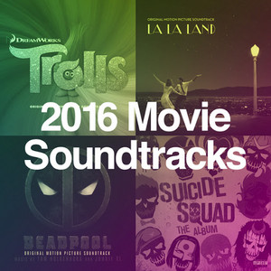 2016 Movie Soundtracks