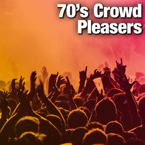 70's Crowd Pleasers