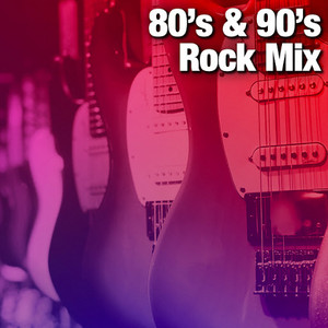 80's & 90's Rock Mix