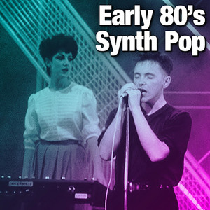 Early 80's Synth Pop